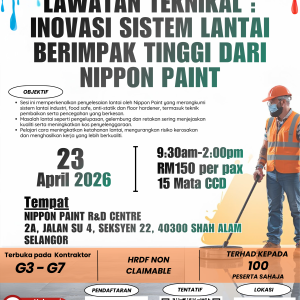 LAWATAN TEKNIKAL : INOVASI SISTEM LANTAI BERIMPAK TINGGI DARI NIPPON PAINT - 23 APRIL 2026 (KHAMIS)