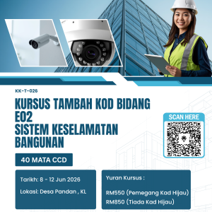 𝐊𝐔𝐑𝐒𝐔𝐒 𝐓𝐀𝐌𝐁𝐀𝐇 𝐊𝐎𝐃 𝐁𝐈𝐃𝐀𝐍𝐆 (E02) - SISTEM PENGAWASAN & KESELAMATAN BANGUNAN (8 - 12 JUN 2026)
