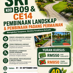 📢 𝐊𝐔𝐑𝐒𝐔𝐒 𝐊𝐎𝐃 𝐁𝐈𝐃𝐀𝐍𝐆: B09 & CE14 - PEMBINAAN LANDSKAP & PEMBINAAN PADANG PERMAINAN (21 -25 SEPTEMBER 2026)