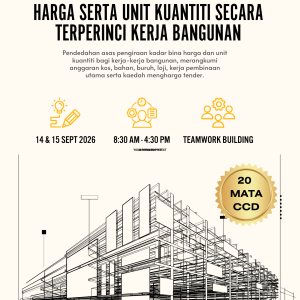 WEBINAR ONLINE 2 HARI - KONSEP & ASAS PENGIRAAN KADAR BINA HARGA SERTA UNIT KUANTITI SECARA TERPERINCI KERJA BANGUNAN (14 & 15 SEPTEMBER 2026)